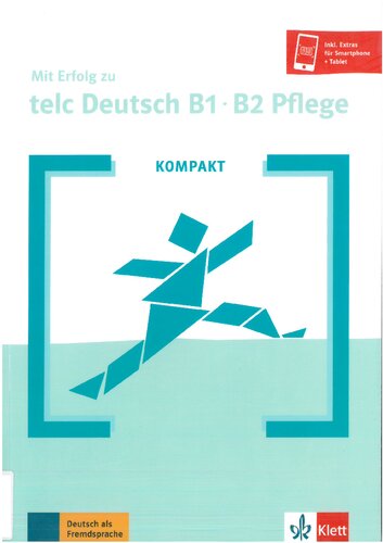 KOMPAKT Mit Erfolg zu telc Deutsch B1-B2 Pflege