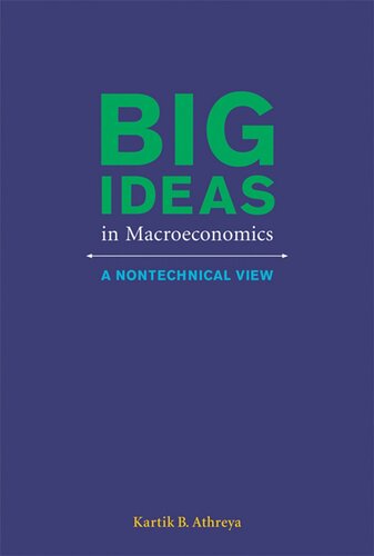 Big Ideas in Macroeconomics: A Nontechnical View