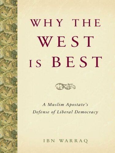 Why the West is Best: A Muslim Apostate's Defense of Liberal Democracy