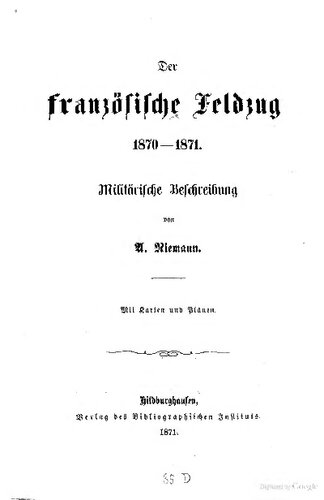 Der französische Feldzug 1870-1871. Militärische Beschreibung