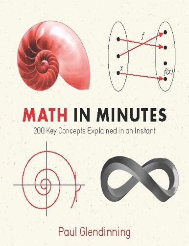 Math in Minutes: 200 Key Concepts Explained In An Instant