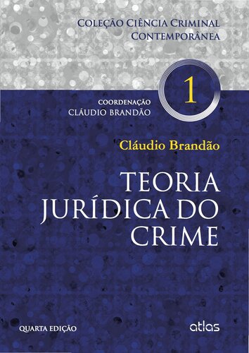 Teoria jurídica do crime (4a. ed.).