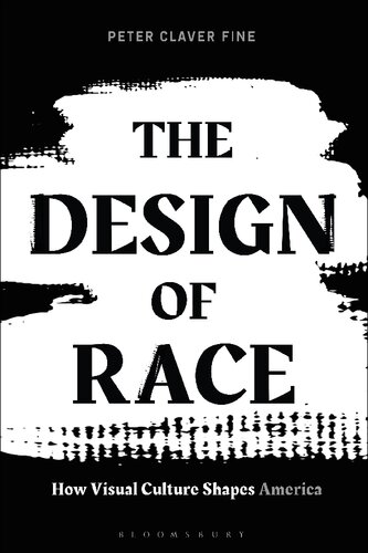 The Design of Race: How Visual Culture Shapes America