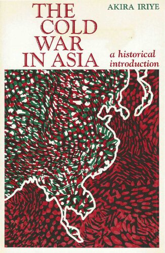 The Cold War in Asia. A Historical Introduction