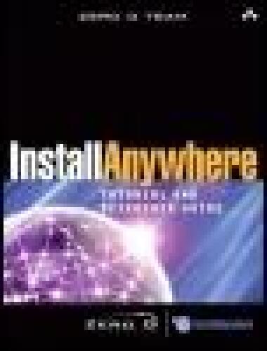 InstallAnywhere Tutorial and Reference Guide