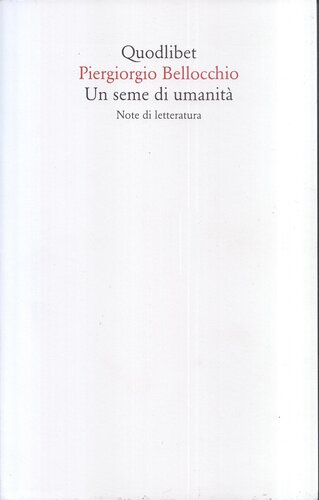 Un seme di umanità. Note di letteratura