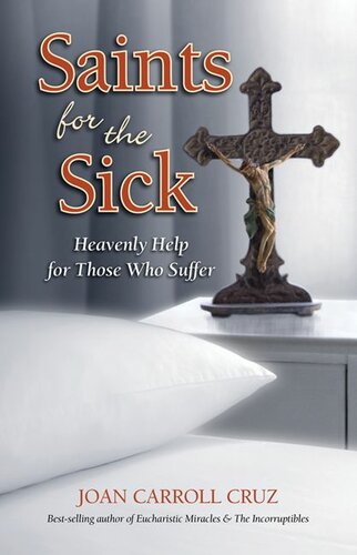 Saints for the Sick: Heavenly Help for Those Who Suffer