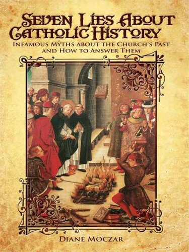 Seven Lies About Catholic History