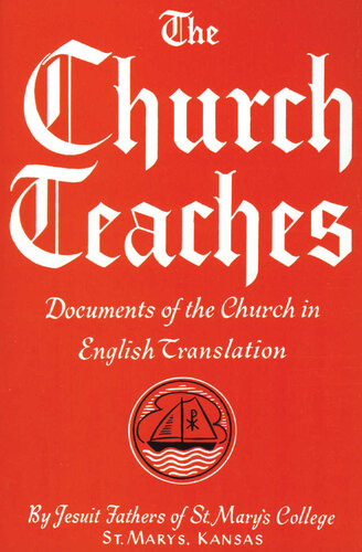 The Church Teaches: Documents of the Church in English Translation