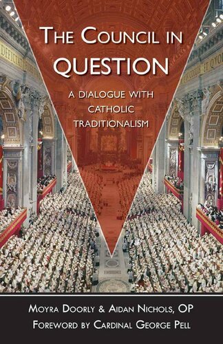 The Council in Question: A Dialogue With Catholic Traditionalism