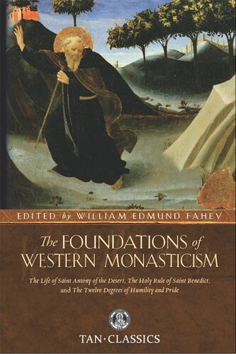 The Foundations of Western Monasticism