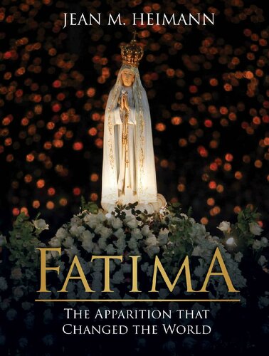 Fatima: The Apparition that Changed the World