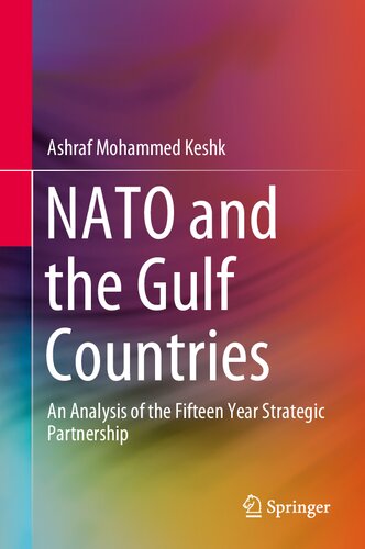 NATO and the Gulf Countries: An Analysis of the Fifteen Year Strategic Partnership