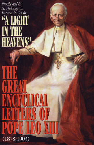 A Light in the Heavens: Great Encyclical Letters Of Pope Leo XIII