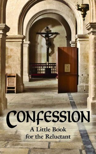 Confession: A Little Book for the Reluctant