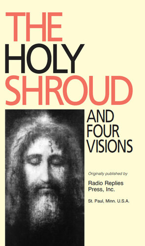 The Holy Shroud and Four Visions