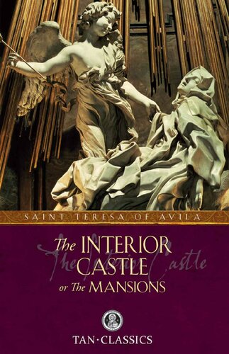 The Interior Castle (with Supplemental Reading: Catholic Prayers) [Illustrated]