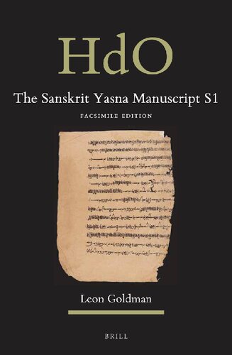 The Sanskrit Yasna Manuscript S1  (English and Sanskrit Edition)