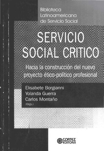 Servicio social crítico. Hacia la construcción del nuevo proyecto ético-político profesional