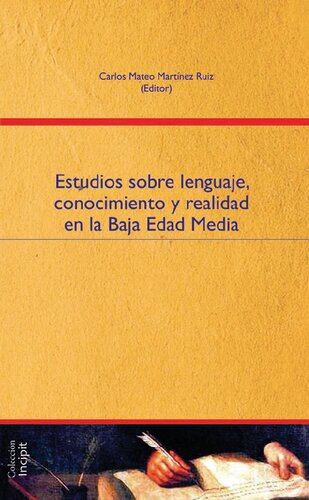 Estudios sobre lenguaje, conocimiento y realidad en la baja edad media