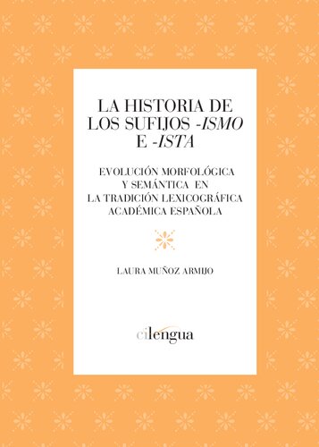 Hacia una flora universal : la botánica y el español como lengua de la ciencia