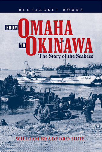 From Omaha to Okinawa: The Story of the Seabees