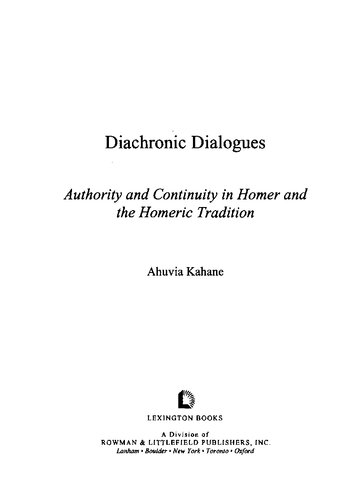 Diachronic Dialogues: Authority and Continuity in Homer and the Homeric Tradition