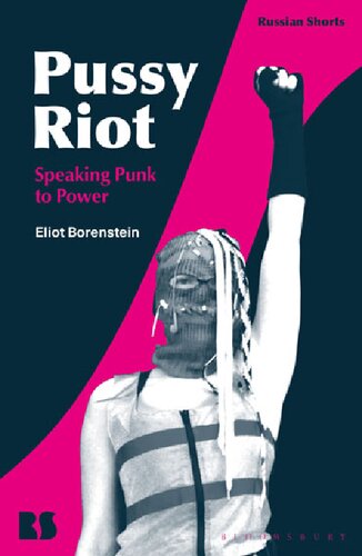 Pussy Riot: Speaking Punk to Power