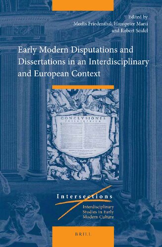 Early Modern Disputations and Dissertations in an Interdisciplinary and European Context