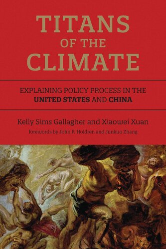 Titans of the Climate: Explaining Policy Process in the United States and China