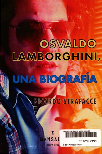 Osvaldo Lamborghini : una biografía