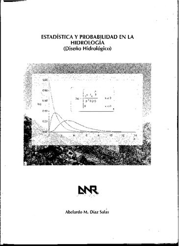 Estadística y probabilidad en la hidrología : (diseño hidrológico)