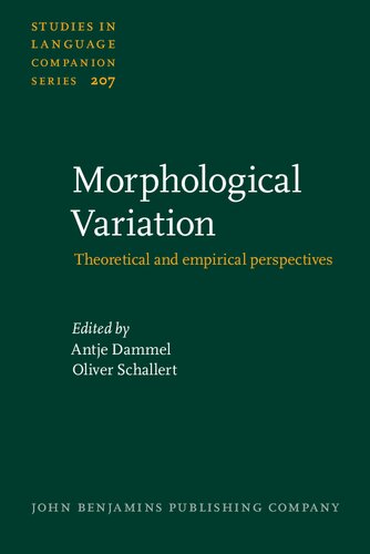 Morphological Variation: Theoretical and empirical perspectives