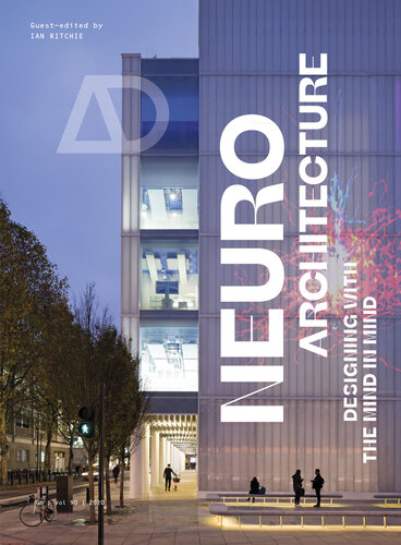 Neuroarchitecture: Designing with the Mind in Mind