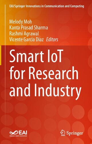 Smart IoT for Research and Industry (EAI/Springer Innovations in Communication and Computing)