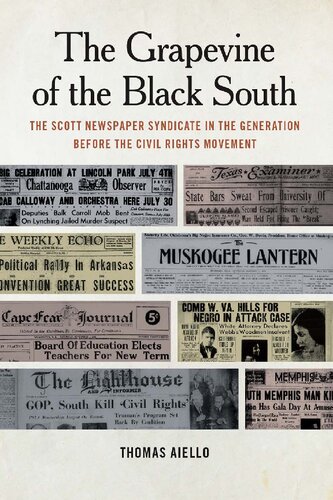 The Grapevine of the Black South: The Scott Newspaper Syndicate in the Generation before the Civil Rights Movement