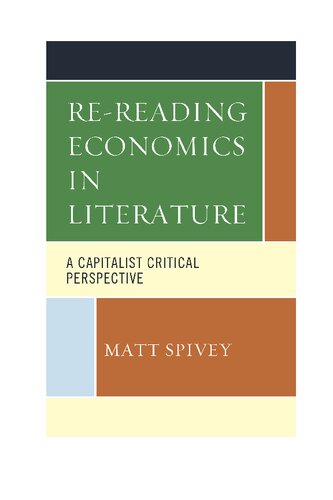 Re-Reading Economics in Literature: A Capitalist Critical Perspective