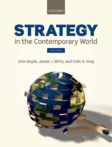 Strategy in the contemporary world : an introduction to strategic studies