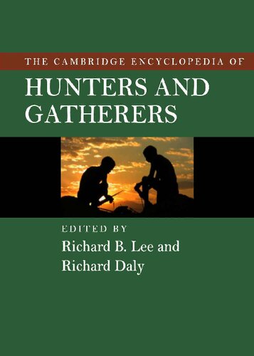 The Cambridge Encyclopedia of Hunters and Gatherers