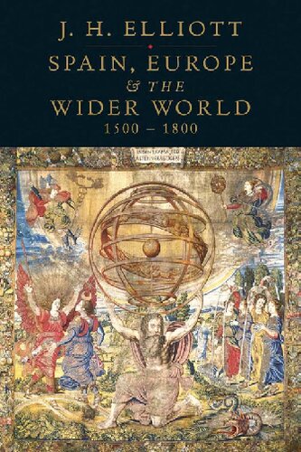 Spain, Europe and the Wider World 1500-1800