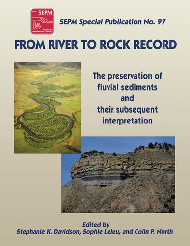 From River to Rock Record: The Preservation of Fluvial Sediments and Their subsequent Interpretation: 97