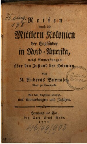 Reisen durch die mittlern Kolonien der Engländer in Nord-Amerika, nebst Anmerkungen über den Zustand der Kolonien