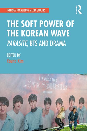 The Soft Power of the Korean Wave: Parasite, BTS and Drama