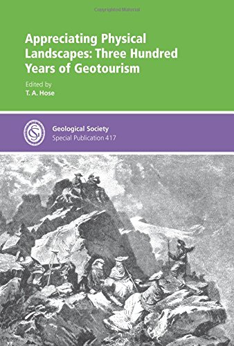 Appreciating Physical Landscapes: Three Hundred Years of Geotourism