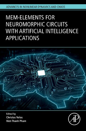 Mem-elements for Neuromorphic Circuits with Artificial Intelligence Applications (Advances in Nonlinear Dynamics and Chaos (ANDC))