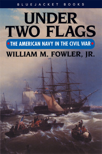 Under Two Flags: The American Navy in the Civil War