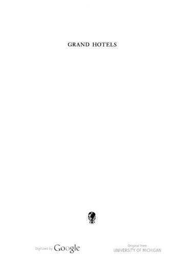 Grand Hotels: Reality and Illusion