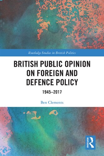 British Public Opinion on Foreign and Defence Policy 1945–2017