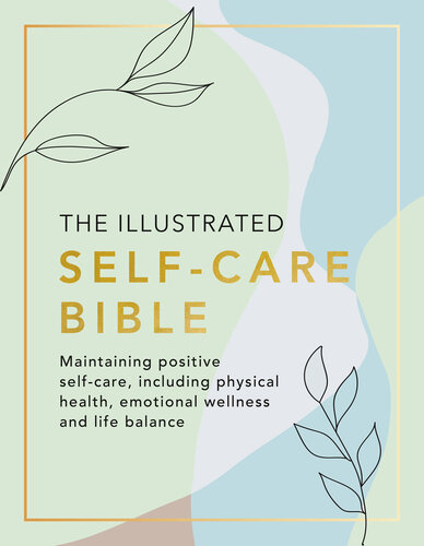 The Illustrated Self-Care Bible