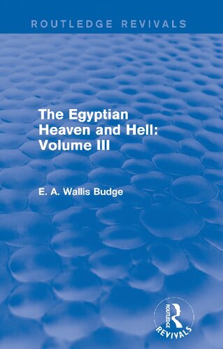 The Egyptian Heaven and Hell: Volume III (Books on Egypt and Chaldaea, 22)